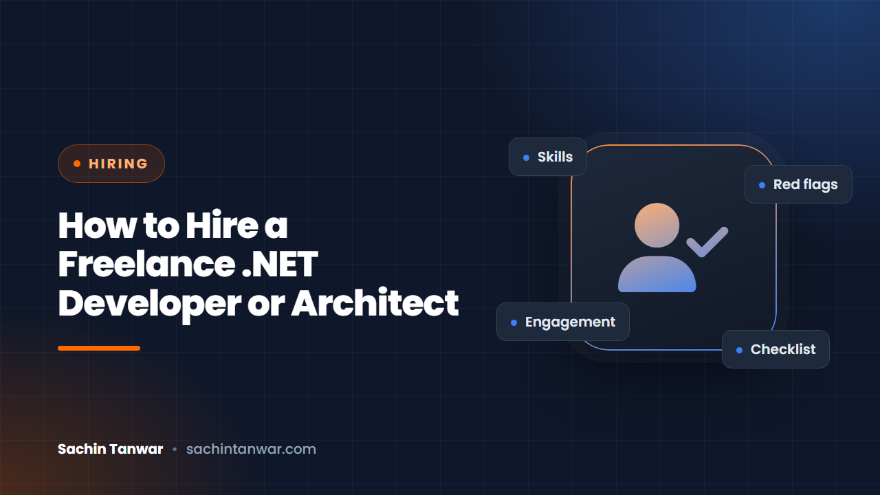 How to Hire a Freelance .NET Developer or Architect: A 2026 Checklist